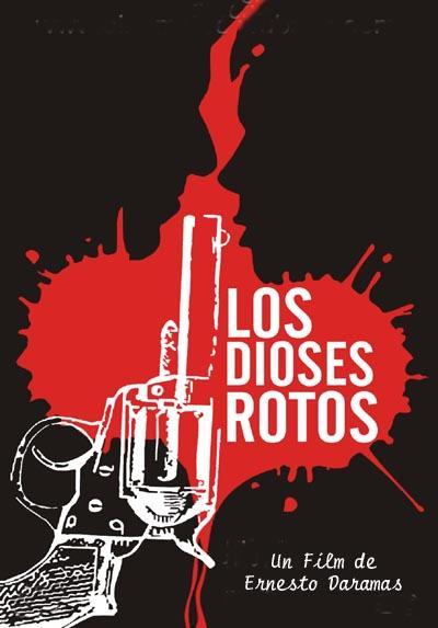 afiche de LOS DIOSES ROTOS