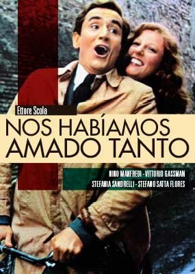 afiche de NOS HABÍAMOS AMADO TANTO